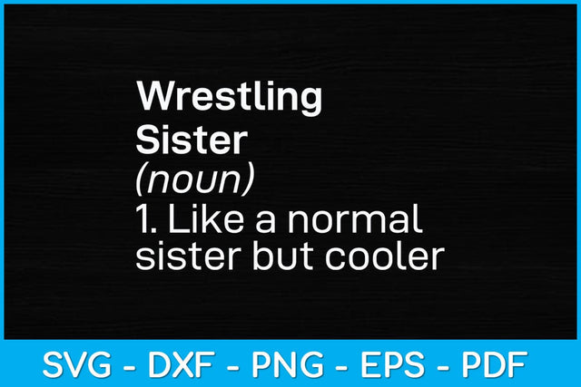 Wrestling Sister Definition Svg Cutting File SVG artprintfile 