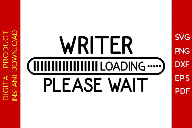 Writer Loading Please Wait SVG PNG PDF Cut File SVG Creativedesigntee 