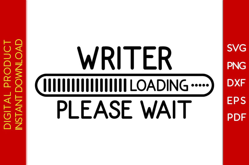 Writer Loading Please Wait SVG PNG PDF Cut File SVG Creativedesigntee 