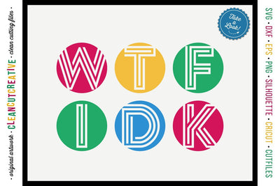WTF IDK funny sassy sarcasm 80s shirt design - SVG craft file SVG CleanCutCreative 
