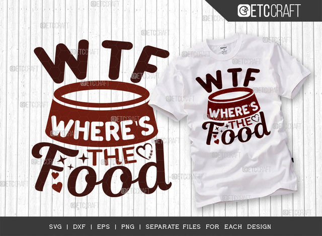 Wtf Where's The Food SVG Cut File | Puppy Svg | Dog Bandana Svg | Dog Lover Svg | Dog Mom Svg | Pet Svg | Dogs Quote Design SVG ETC Craft 
