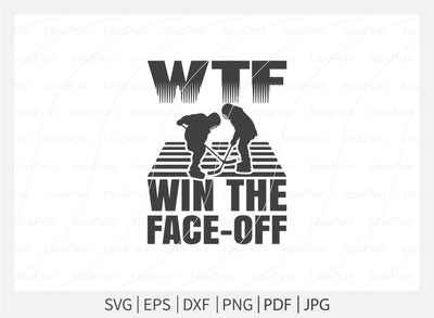Wtf win the face-off Svg, Ice Hockey SVG, Hockey Quotes Svg, Let's Watch Ice Hockey, Hockey Player, Hockey life clip art, Cut Files for crafters SVG Dinvect 