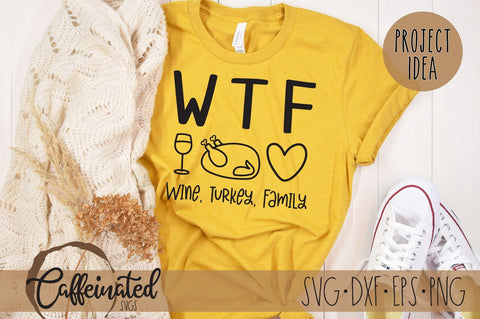 WTF Wine Turkey Family SVG SVG Caffeinated SVGs 