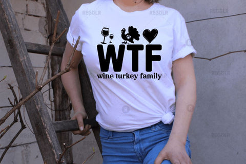 WTF Wine turkey family SVG SVG Regulrcrative 