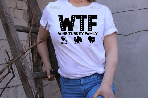 WTF Wine turkey family SVG SVG Regulrcrative 