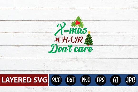 X-mas hair Don't care SVG cute file SVG Blessedprint 