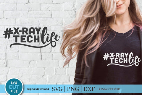 X-Ray Tech Life SVG file-xray technologist SVG SVG Cut File 