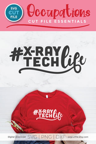 X-Ray Tech Life SVG file-xray technologist SVG SVG Cut File 