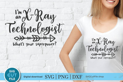 X-Ray Tech superpower SVG file-xray technologist SVG SVG Cut File 