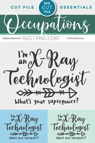 X-Ray Tech superpower SVG file-xray technologist SVG SVG Cut File 