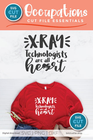 X-ray tech svg with All Heart SVG SVG Cut File 