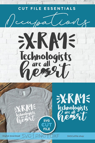 X-ray tech svg with All Heart SVG SVG Cut File 