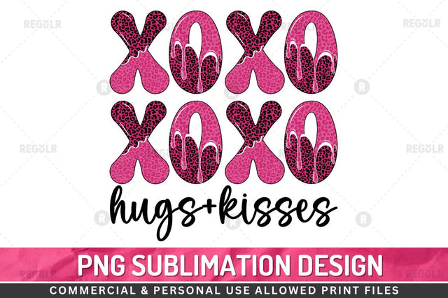 XOXO hugs+kisses SVG Sublimation Regulrcrative 