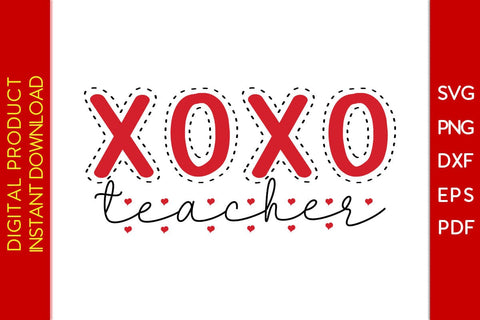 XOXO Teacher Valentine's Day SVG PNG EPS Cut File SVG Creativedesigntee 