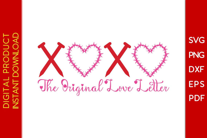 XOXO The Original Love Letter Valentine's Day SVG PNG EPS Cut File SVG Creativedesigntee 