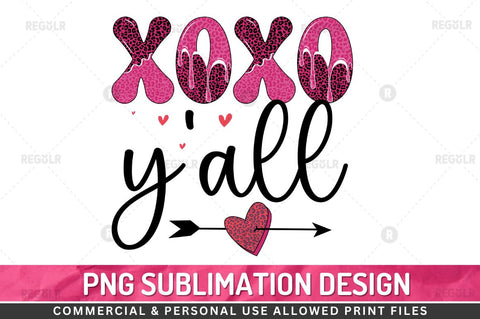 XOXO y'all SVG Sublimation Regulrcrative 
