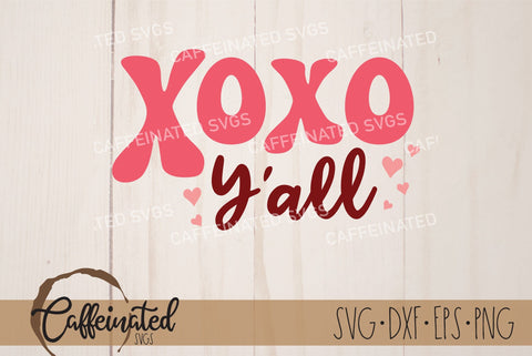 XOXO Y'all SVG SVG Caffeinated SVGs 