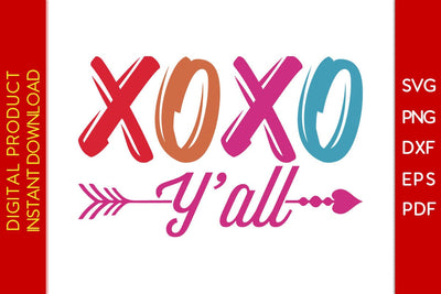 XOXO Y’all Valentine's Day SVG PNG EPS Cut File SVG Creativedesigntee 