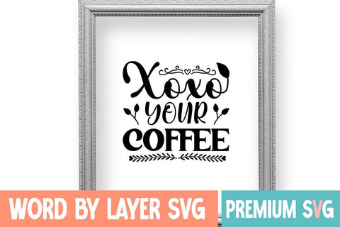 Xoxo Your Coffee SVG DESIGN SVG Blessedprint 