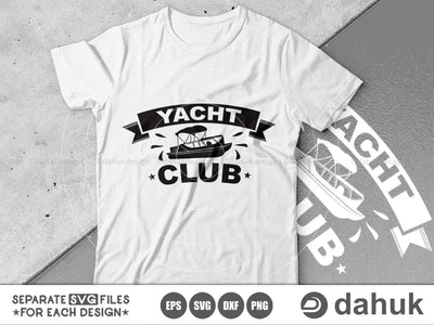 Yacht Club, Pontoon Boat svg file, Boat svg, Cut file, for silhouette, svg, eps, dxf, png, clipart, cricut design space, vinyl cut files SVG dahukdesign 