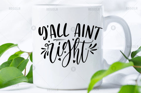 Yall aint right SVG SVG Regulrcrative 