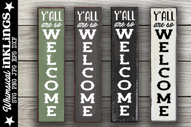 Y'All Are So Welcome Vertical SVG SVG Whimsical Inklings 