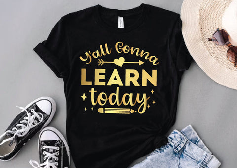 y'all gonna learn today svg SVG designstore 