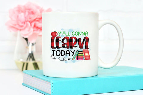 Y'all Gonna Learn Today | Teacher PNG Sublimation Sublimation CraftLabSVG 