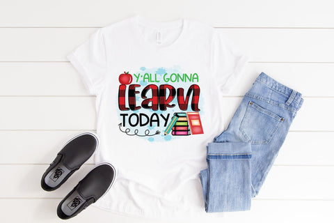 Y'all Gonna Learn Today | Teacher PNG Sublimation Sublimation CraftLabSVG 