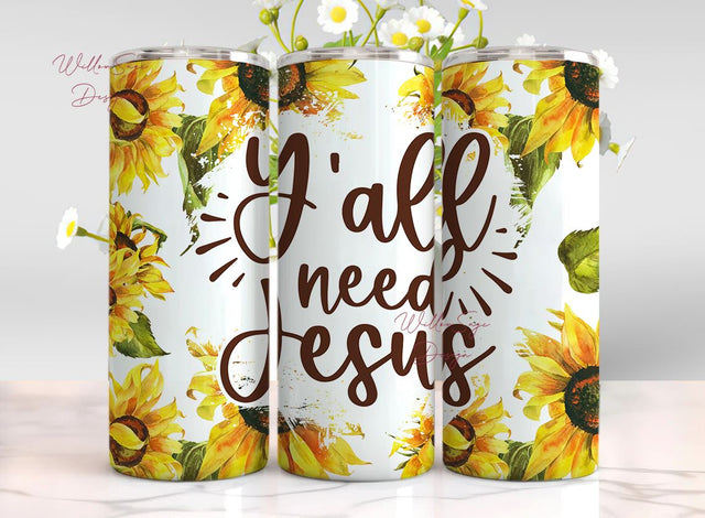 Y'all Need Jesus Sunflower Christian Tumbler Wrap with Inspirational Bible Verse for 20oz Skinny Tumblers Sublimation WillowSageDesign 