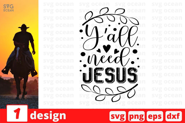 Y'all need Jesus SVG Cut File SVG SvgOcean 