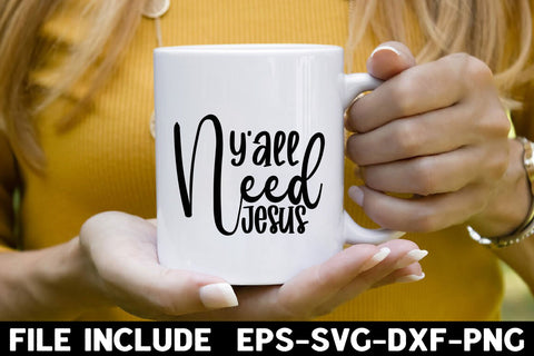 Y'all Need Jesus SVG Rupkotha 