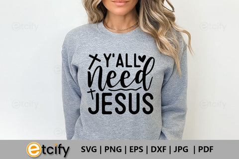 Y'all need jesus SVG SVG etcify 