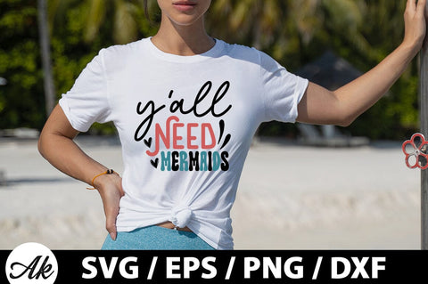 Y'all need mermaids Retro SVG SVG akazaddesign 