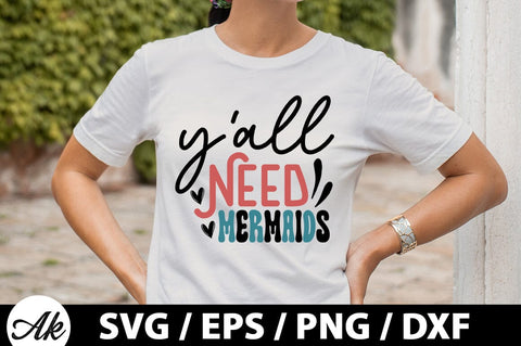 Y'all need mermaids Retro SVG SVG akazaddesign 