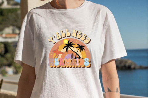 Y'all Need Mermaids Sublimation SVGArt 