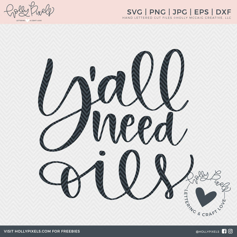 Yall Need Oils | Essential Oils | Oils SVG So Fontsy Design Shop 
