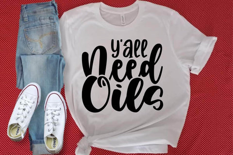 Y'all need Oils SVG designartist 