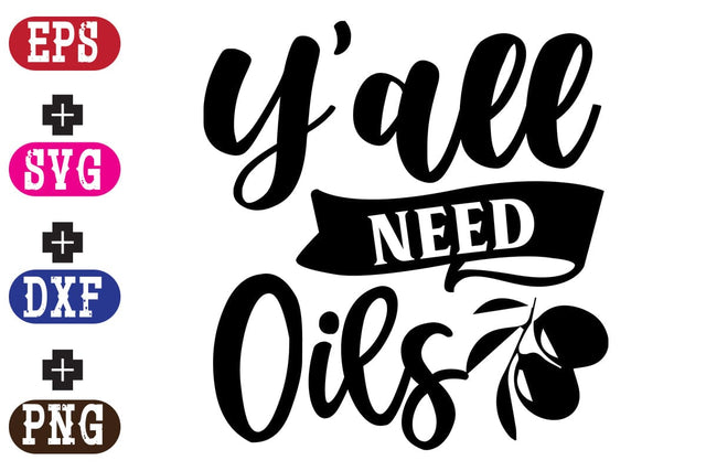 Y'all need Oils SVG Nurstore 