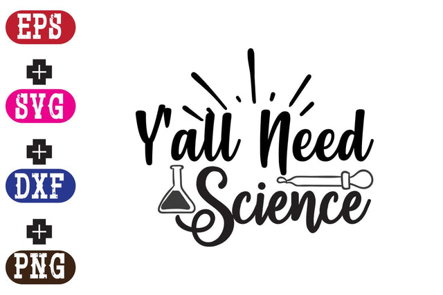 Y'all Need Science SVG Nurstore 