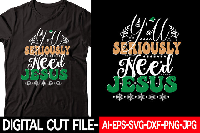 Y'all Seriously Need Jesus SVG cut file SVG Blessedprint 