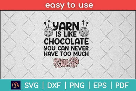 Yarn Is Like Chocolate Funny Knitting Svg Design SVG artprintfile 
