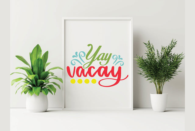 Yay Vacay SVG Creativeart88 
