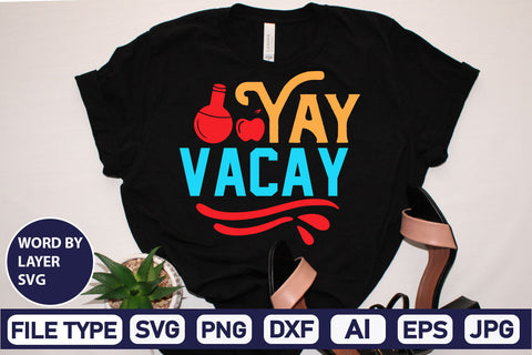 Yay Vacay SVG Cut File SVG DesignPlante 503 