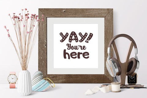 Yay! You are here. Yay! You are home. Love Family SVG Quote SVG Zoya Miller 