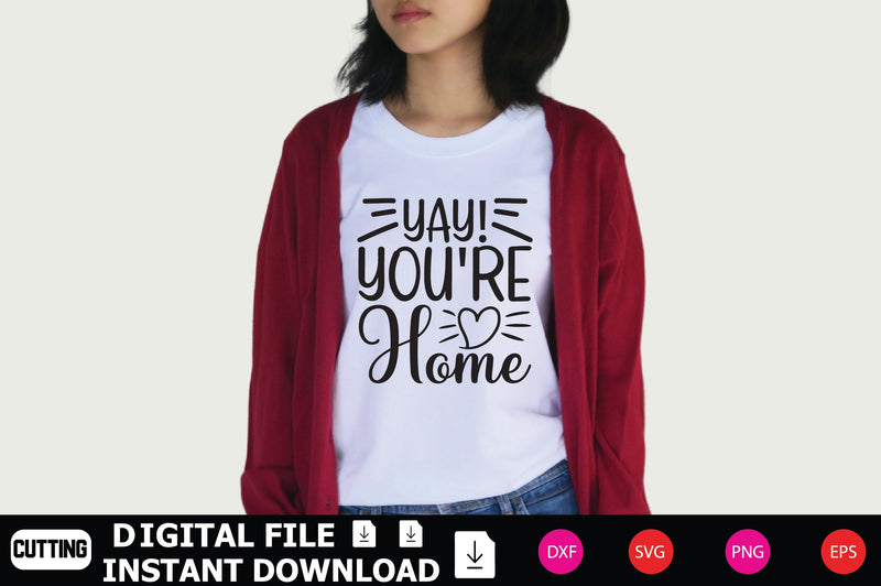 Yay! You're Home SVG Shahin alam 