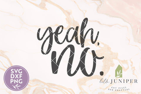 Yeah, No. SVG, Funny Introvert Shirt SVG SVG LilleJuniper 