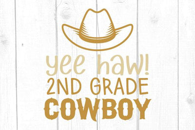 Yee Haw! 2nd Grade Cowboy Svg SVG cricutfilesmg 