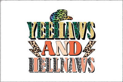 Yeehaws And Hellnaws Sublimation Sublimation Jagonath Roy 
