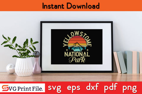 Yellowstone National Park mountains landscape volcano SVG PNG SVG SVG Print File 